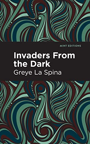 Beispielbild fr Invaders From the Dark (Mint Editions (Horrific, Paranormal, Supernatural and Gothic Tales)) [Hardcover] Spina, Greye La and Editions, Mint zum Verkauf von Lakeside Books