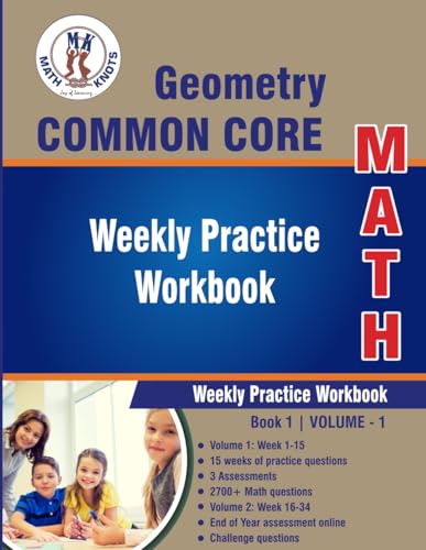 9798889032069: Geometry Common Core : Weekly Practice Work Book 1 Volume 1: Multiple Choice and Free Response | 2700+ Practice Questions and Solutions | Full Length ... Test (Common Core Test Prep by Math-Knots)