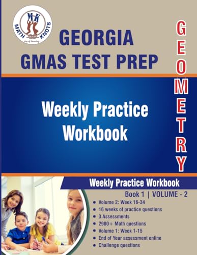 Immagine dell'editore per Georgia Milestones Assessment System Test Prep : Geometry : Weekly Practice Workbook Volume 2: Multiple Choice and Free Response | 2900+ Practice ... (Georgia Milestones (GMAS) by Math-Knots) venduto da California Books