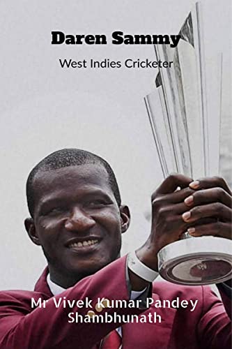 Stock image for Daren Sammy: West Indies Cricketer for sale by Ria Christie Collections