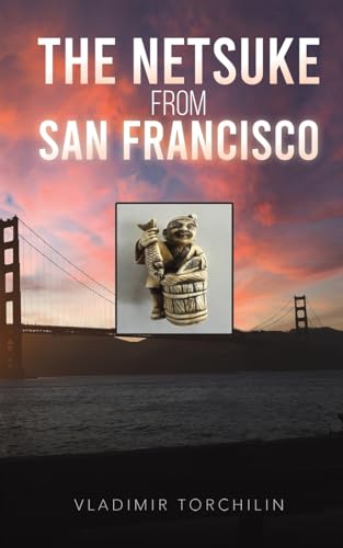 Immagine dell'editore per The Netsuke from San Francisco venduto da PBShop.store US