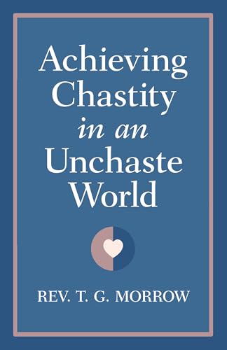 9798889115823: Achieving Chastity in an Unchaste World