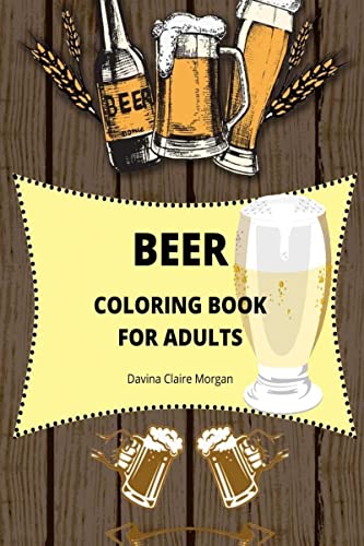 9798889353805: Beer Coloring Book for Adults: Adult Coloring Book for Men | Funny Coloring Book for Beer Lovers | Amazing Gift for Men