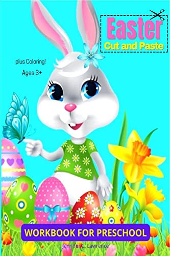9798889357292: Easter Cut and Paste Workbook for Preschool Kindergarten: Cut and Paste Easter and Spring Holiday | Amazing Colouring and Cutting Activity Book for ... Perfect Idea Gift Easter Basket Stffuers