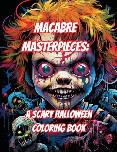 9798889400745: Macabre Masterpieces: A Scary Halloween Coloring Book