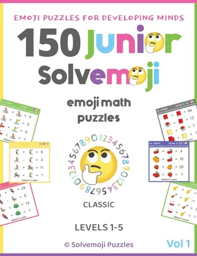 Stock image for 150 Solvemoji Junior Emoji Math Puzzles for Kids Ages 4-8 - Fun Colorful Algebra for Elementary Learning & Homeschooling for sale by California Books