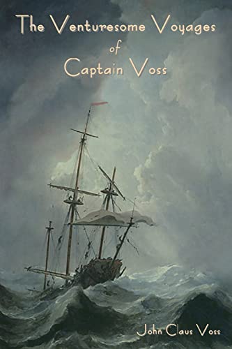 Stock image for The Venturesome Voyages of Captain Voss for sale by GreatBookPrices