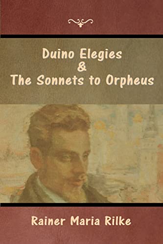 9798889420651: Duino Elegies and The Sonnets to Orpheus
