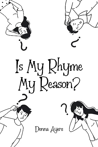 9798889430339: Is My Rhyme My Reason?
