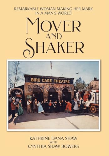 Stock image for Mover and Shaker: Remarkable Woman Making Her Mark in a Man's World for sale by California Books