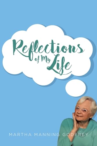 Beispielbild fr Reflections of My Life zum Verkauf von GreatBookPrices