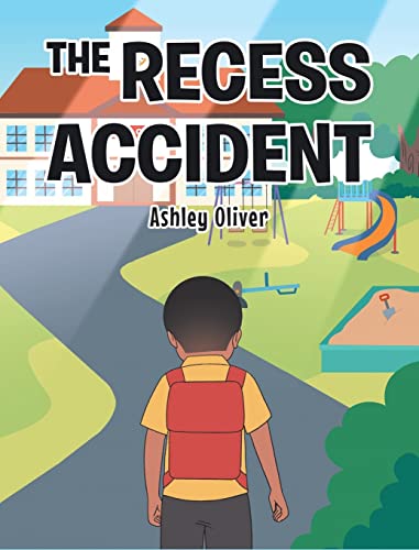 Stock image for The Recess Accident for sale by GreatBookPrices