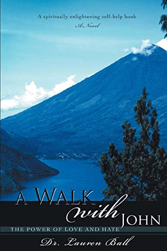 9798889451136: A Walk with John: The Power of Love and Hate