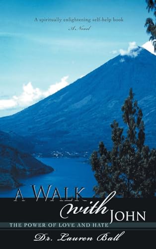 9798889451150: A Walk with John: The Power of Love and Hate