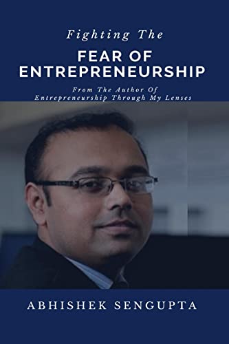 Beispielbild fr Fighting The Fear Of Entrepreneurship zum Verkauf von Ria Christie Collections