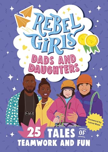 Stock image for Rebel Girls Dads and Daughters for sale by Blackwell's