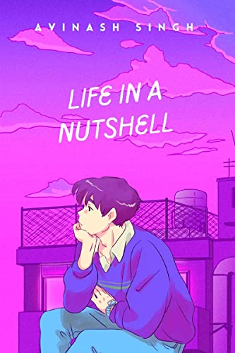 Beispielbild fr Life in a nutshell: Capturing the essence of life through Quotes and Poetry zum Verkauf von Ria Christie Collections