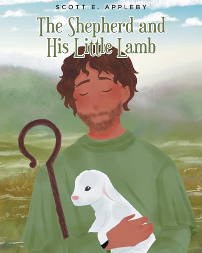 Stock image for The Shepherd and His Little Lamb for sale by California Books