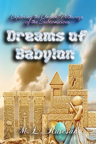9798889901228: Dreams of Babylon: Exploring the Ancient Pathways of the Subconscious