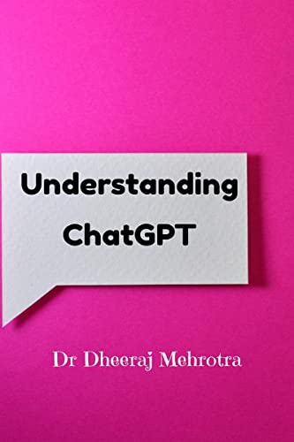 9798890025197: Understanding Chat GPT