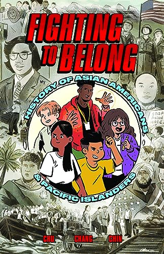 Beispielbild fr Fighting to Belong!: Asian American, Native Hawaiian, and Pacific Islander History from the 1700s Through the 1800s (A History of Asian Americans, Native Hawaiians, and Pacific Islanders) [Paperback] zum Verkauf von Lakeside Books