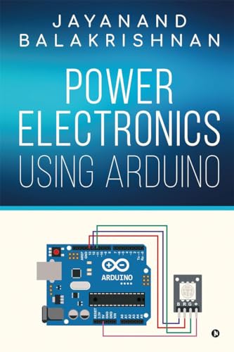 Imagen de archivo de Power Electronics using Arduino a la venta por Ria Christie Collections