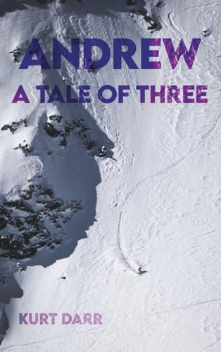 Stock image for Andrew: A Tale of Three for sale by California Books