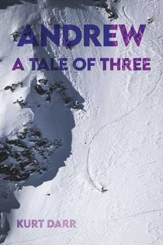 Stock image for Andrew: A Tale of Three for sale by California Books