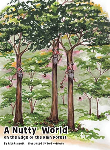 Beispielbild fr A Nutty World on the Edge of the Rain Forest zum Verkauf von GreatBookPrices