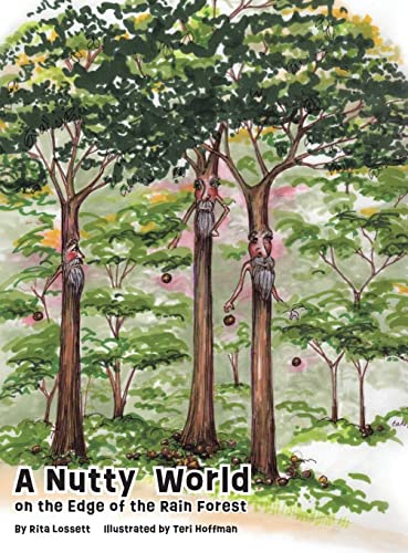 Imagen de archivo de A Nutty World on the Edge of the Rain Forest a la venta por GreatBookPrices