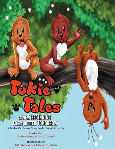 Beispielbild fr Tukie Tales: A New Beginning for a Better Tomorrow zum Verkauf von GreatBookPrices