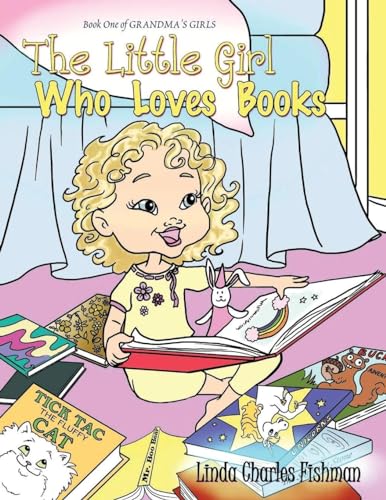 9798890319197: The Little Girl Who Loves Books: Book One of Grandma's Girls