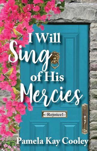 Imagen de archivo de I Will Sing of His Mercies a la venta por GreatBookPrices