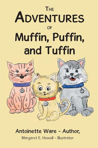 Beispielbild fr The Adventures of Muffin, Puffin, and Tuffin zum Verkauf von California Books