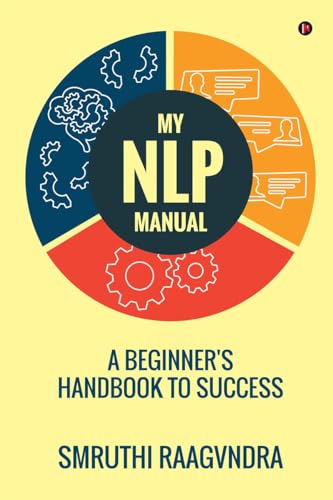 9798890679048: My NLP Manual: A Beginner's Handbook to Success