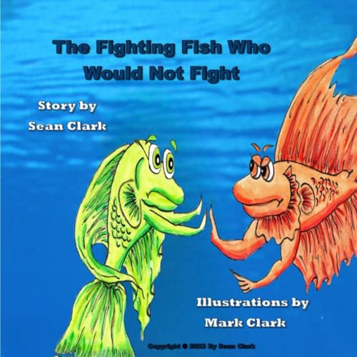 Stock image for The Fighting Fish Who Would Not Fight for sale by Goodwill Industries of VSB