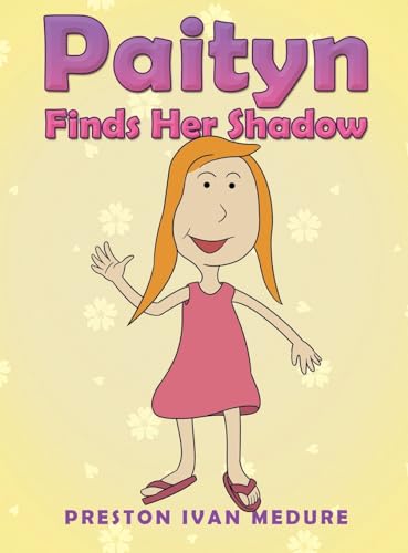 Stock image for Paityn Finds Her Shadow for sale by GreatBookPrices