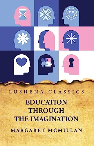 Stock image for Education Through the Imagination for sale by GreatBookPrices