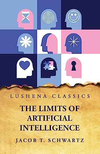 Beispielbild fr The Limits of Artificial Intelligence zum Verkauf von Lakeside Books