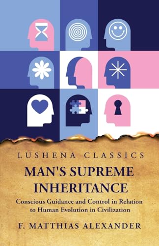 Beispielbild fr Man's Supreme Inheritance Conscious Guidance zum Verkauf von PBShop.store US