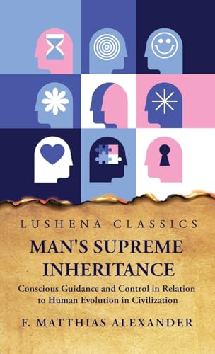 Stock image for Man's Supreme Inheritance Conscious Guidance for sale by PBShop.store US