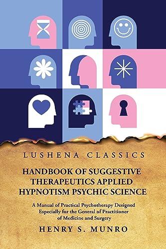 Stock image for Handbook of Suggestive Therapeutics Applied Hypnotism Psychic Science for sale by PBShop.store US