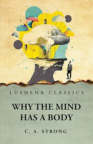 Stock image for Why the Mind Has a Body for sale by PBShop.store US