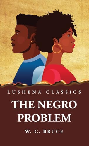Stock image for The Negro Problem [Hardcover] William Cabell Bruce for sale by Lakeside Books