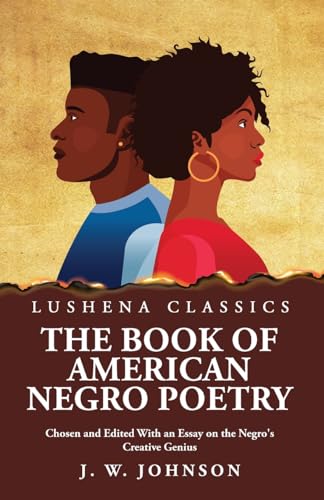 Stock image for The Book of American Negro Poetry Chosen and Edited With an Essay on the Negro's Creative Genius for sale by PBShop.store US