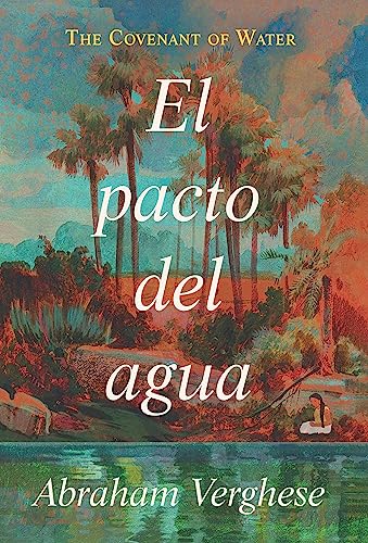 Stock image for El Pacto Del Agua / The Covenant of Water for sale by Blackwell's
