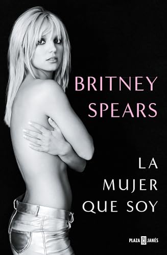 Stock image for Britney Spears: La mujer que soy / The Woman in Me (Spanish Edition) for sale by HPB-Ruby