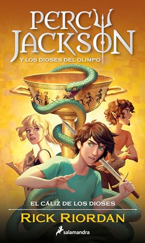 Stock image for Percy Jackson y el cliz de los dioses / The Chalice of the Gods (Percy Jackson y los dioses del olimpo / Percy Jackson and the Olympians) (Spanish Edition) [Paperback] Riordan, Rick for sale by Lakeside Books