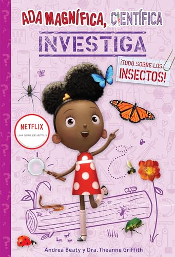 Beispielbild fr Ada Magnfica, Cientfica, Investiga: Todo Sobre Los Insectos! / Ada Twist, Sci Entist: Bug Bonanza! zum Verkauf von Blackwell's