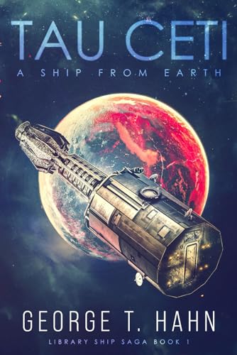 Stock image for Tau Ceti: A Ship from Earth for sale by GreatBookPrices